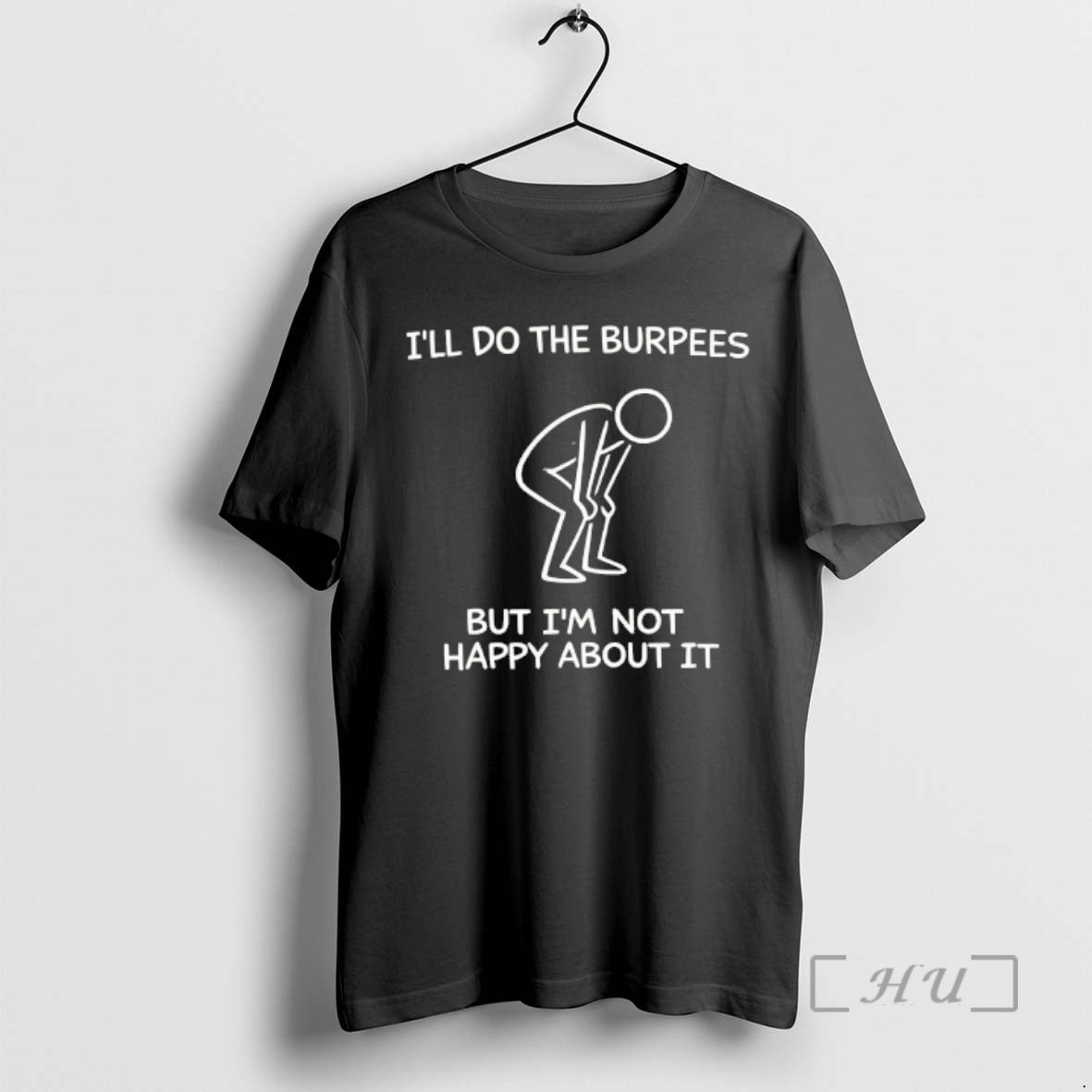 Officials Ill Do The Burpees But Im Not Happy About It Premium T Shirts Sweater Hoodie, Sweatshirt | RetroVerseTees.com