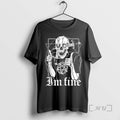Officials Im Fine Skeleton Knife T-Shirts, Hoodie, Sweatshirt | RetroVerseTees.com