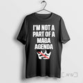 Officials Im Not A Part Of Maga Agenda Anti Trump Protest Premium T Shirts Sweater Hoodie, Sweatshirt | RetroVerseTees.com