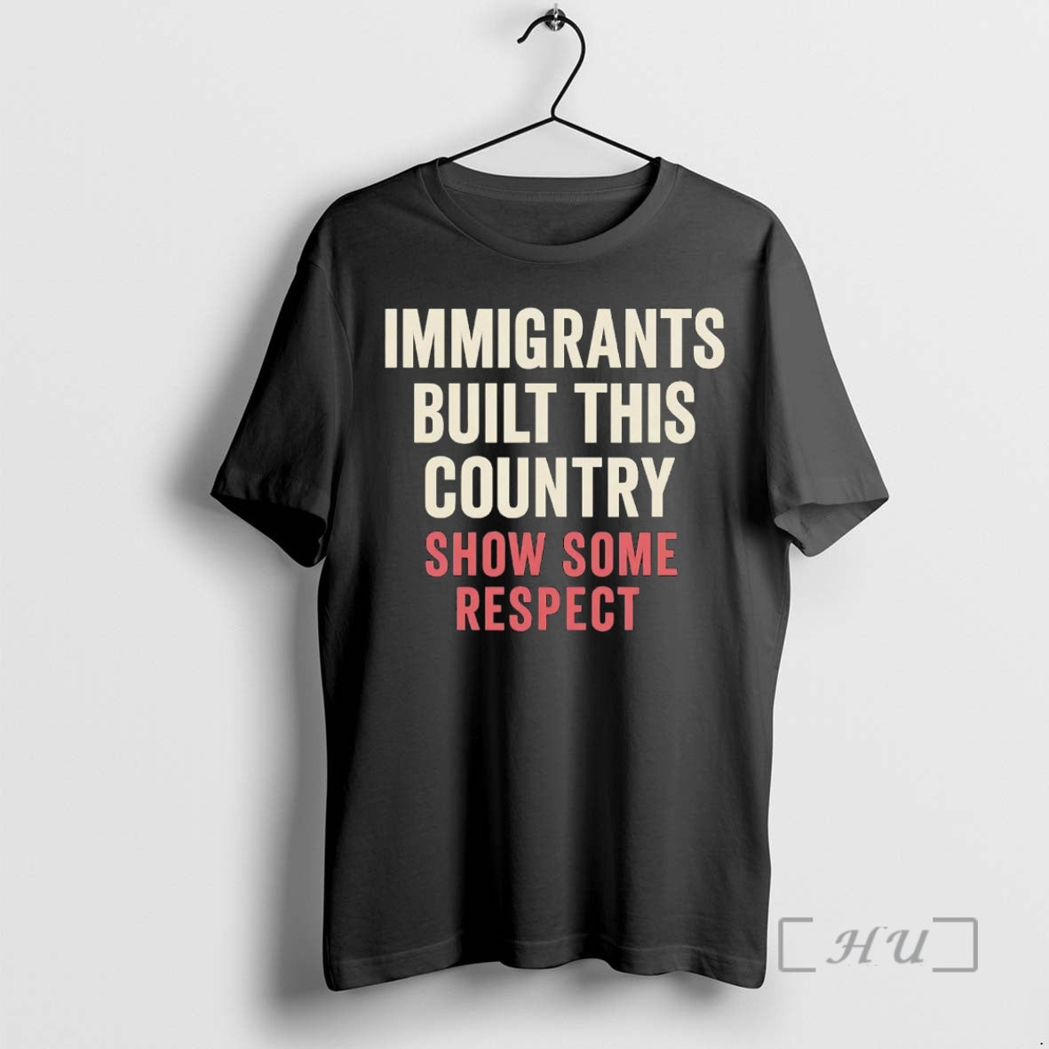 Officials Immigrants Built This Country Show Some Respect T-Shirts, Hoodie, Sweatshirt | RetroVerseTees.com