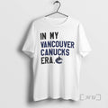 Officials In My Vancouver Canucks Era 22 Vancouver Quinn Hughes Taylor Hockey Premium T Shirts Hoodie, Sweatshirt