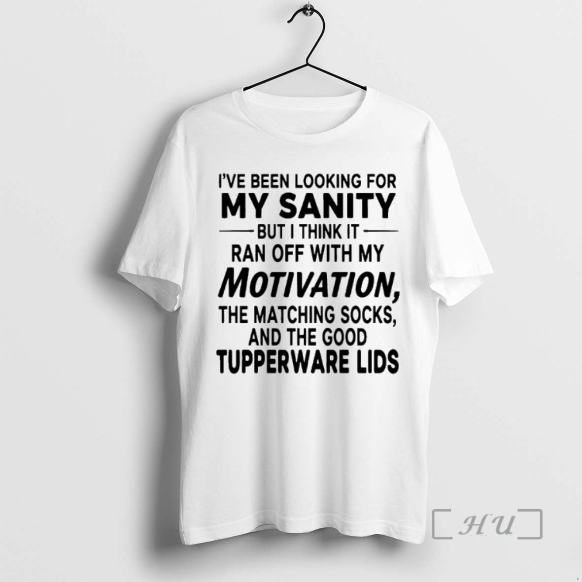 Officials Ive Been Looking For My Sanity But I Think It Ran Off With My T-Shirts, Hoodie, Sweatshirt | RetroVerseTees.com