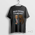 Officials Jerome Powell Bear Friends Forever T-Shirts, Hoodie, Sweatshirt | RetroVerseTees.com