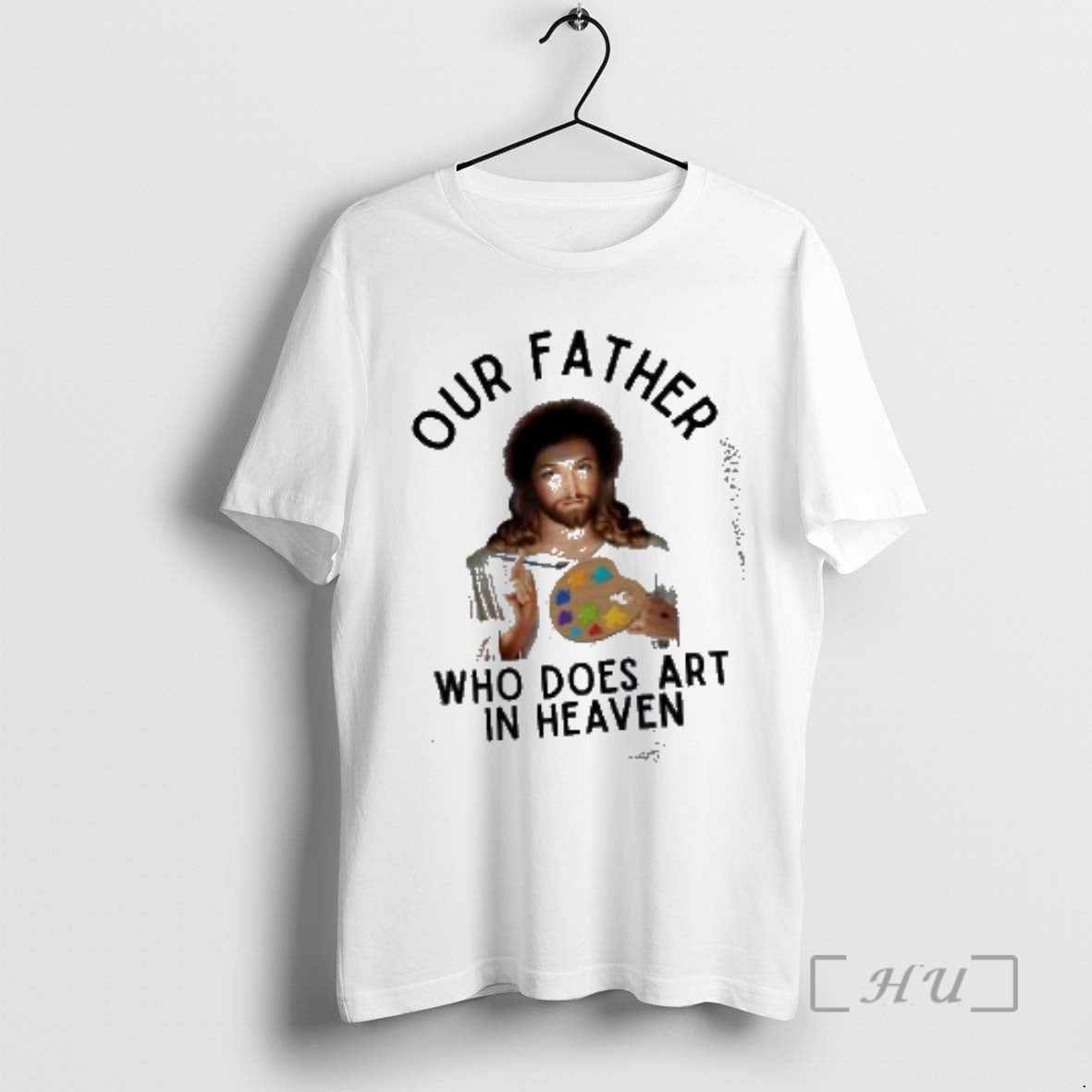 Officials Jesus Our Father Who Does Art In Heaven Bob Ross Parody Premium T Shirts Hoodie, Sweatshirt | RetroVerseTees.com