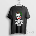 Officials Joker Its Scary What A Smile Can Hide T-Shirts, Hoodie, Sweatshirt | RetroVerseTees.com