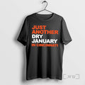 Officials Just Another Dry January In Cincinnati T-Shirts, Hoodie, Sweatshirt | RetroVerseTees.com