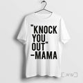 Officials Knock You Out Mama
