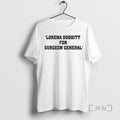 Officials Lorena Bobbitt For Surgeon General T-Shirts, Hoodie, Sweatshirt | RetroVerseTees.com