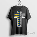 Officials Michigan Wolverines I Can Do All Things Through Christ Who Strengthens Me Cross Premium T-Shirts, Hoodie,...