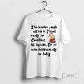 Officials Minion Santa Hat I Hate When People Ask Me If Im All Ready For T-Shirts, Hoodie, Sweatshirt | RetroVerseTees.com