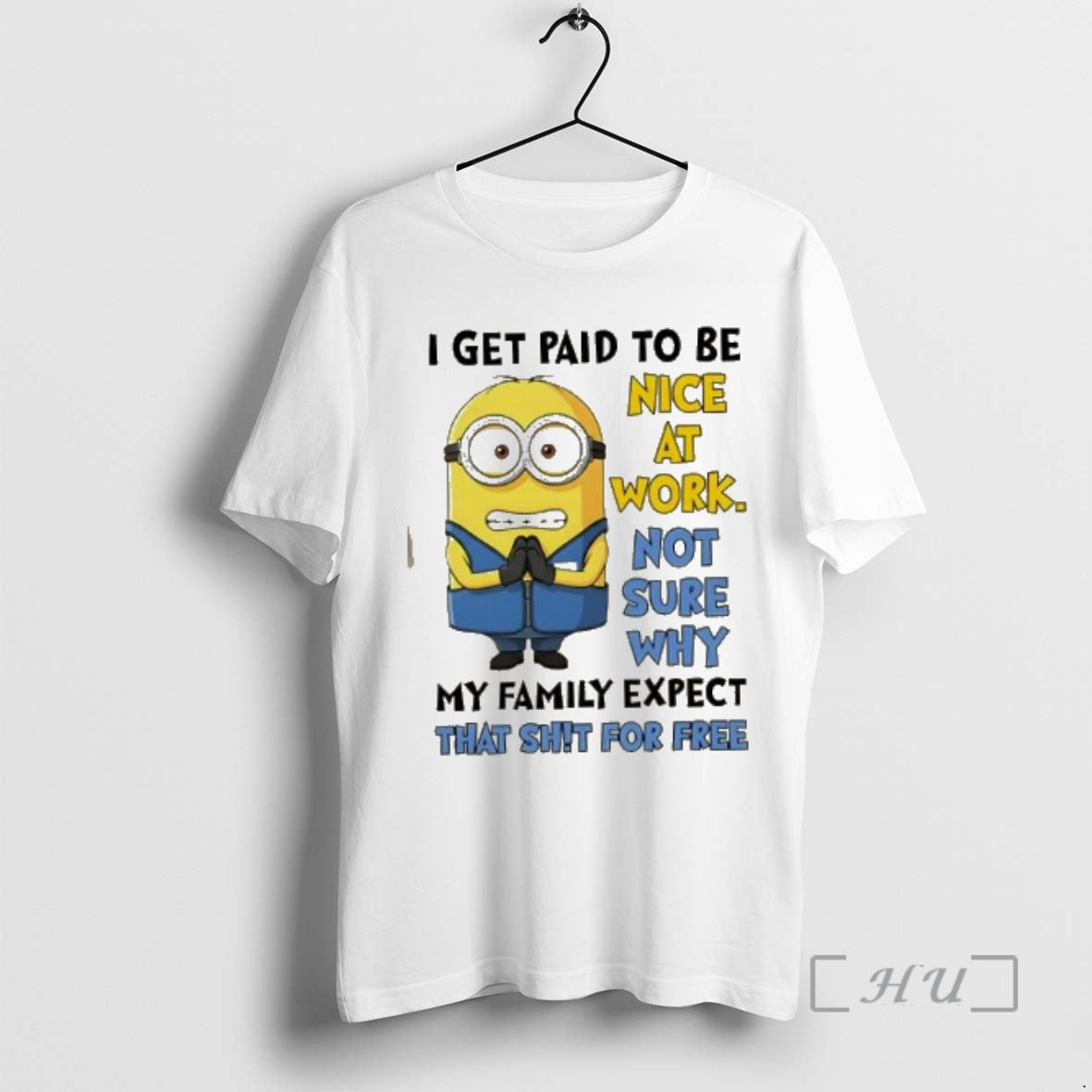 Officials Minions I Get Paid To Be Nice At Work Not Sure Why My Family T-Shirts, Hoodie, Sweatshirt | RetroVerseTees.com