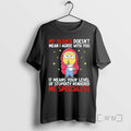Officials Minions My Silence Doesnt Mean I Agree With You It Means Your Level Of T-Shirts, Hoodie, Sweatshirt