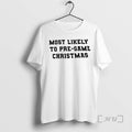 Officials Most Likely To Pre Game Christmas T-Shirts, Hoodie, Sweatshirt | RetroVerseTees.com