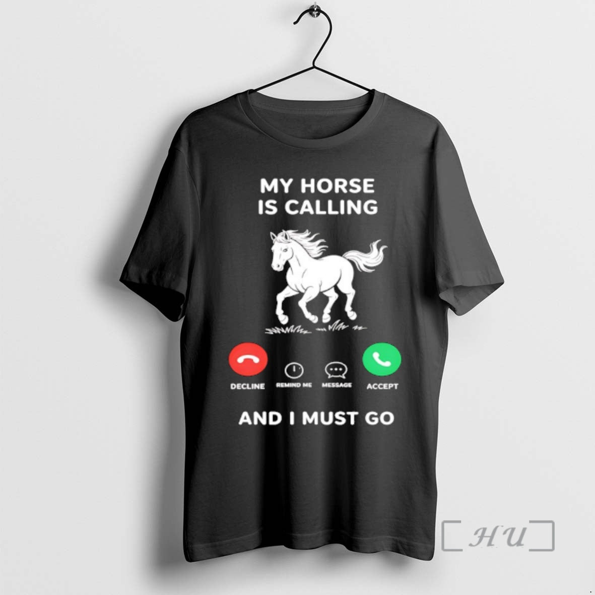 Officials My Horse Is Calling And I Must Go T-Shirts, Hoodie, Sweatshirt | RetroVerseTees.com