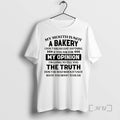 Officials My Mouth Is Not A Bakery I Dont Sugar Coat Anything If You Ask T-Shirts, Hoodie, Sweatshirt | RetroVerseTees.com