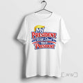 Officials My President Will Steal Your President T-Shirts, Hoodie, Sweatshirt | RetroVerseTees.com