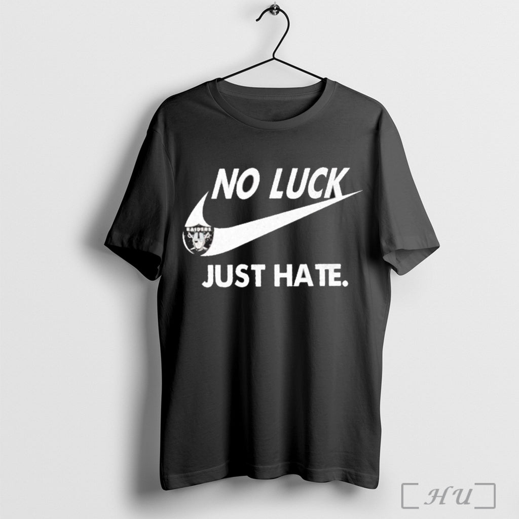 Officials No Luck Just Hate Raiders T Shirt