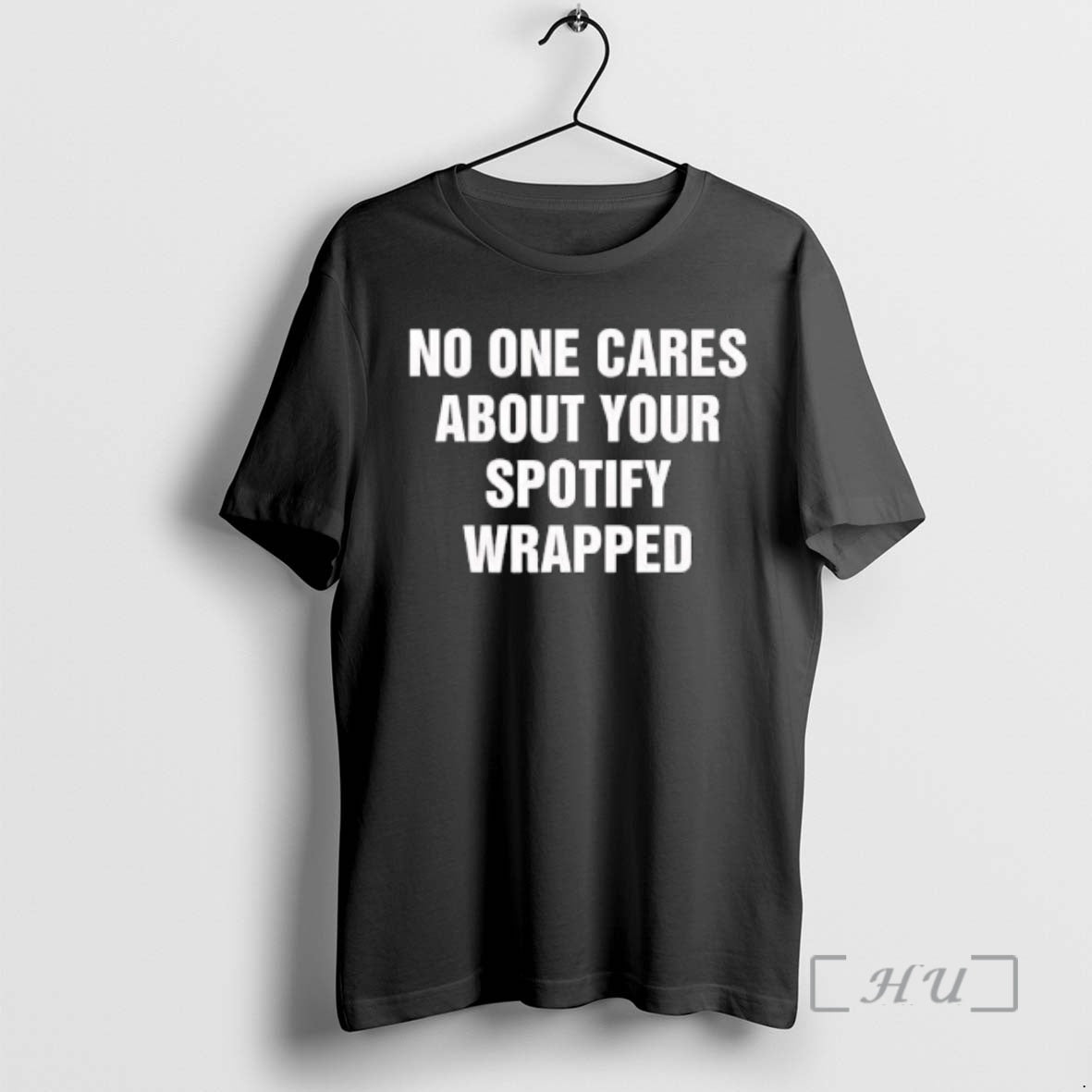 Officials No One Cares About Your Spotify Wrapped Premium T Shirts Sweater Hoodie 1 Sweatshirt | RetroVerseTees.com