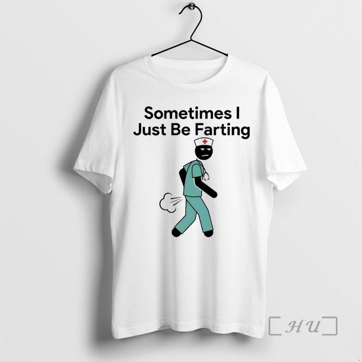 Officials Nurse Sometimes I Just Be Farting T-Shirts, Hoodie, Sweatshirt | RetroVerseTees.com