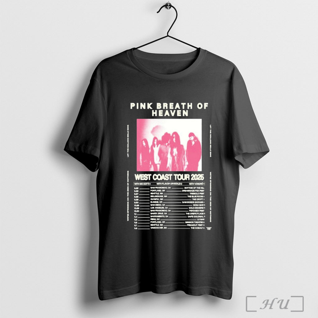 Officials Pink Breath Of Heaven West Coast Tour 2025 Dates T Shirt