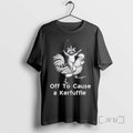 Officials Raccoon Riding Chicken Off To Cause A Kerfuffle T-Shirts, Hoodie, Sweatshirt | RetroVerseTees.com