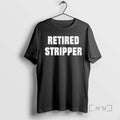 Officials Retired Stripper T-Shirts, Hoodie, Sweatshirt | RetroVerseTees.com