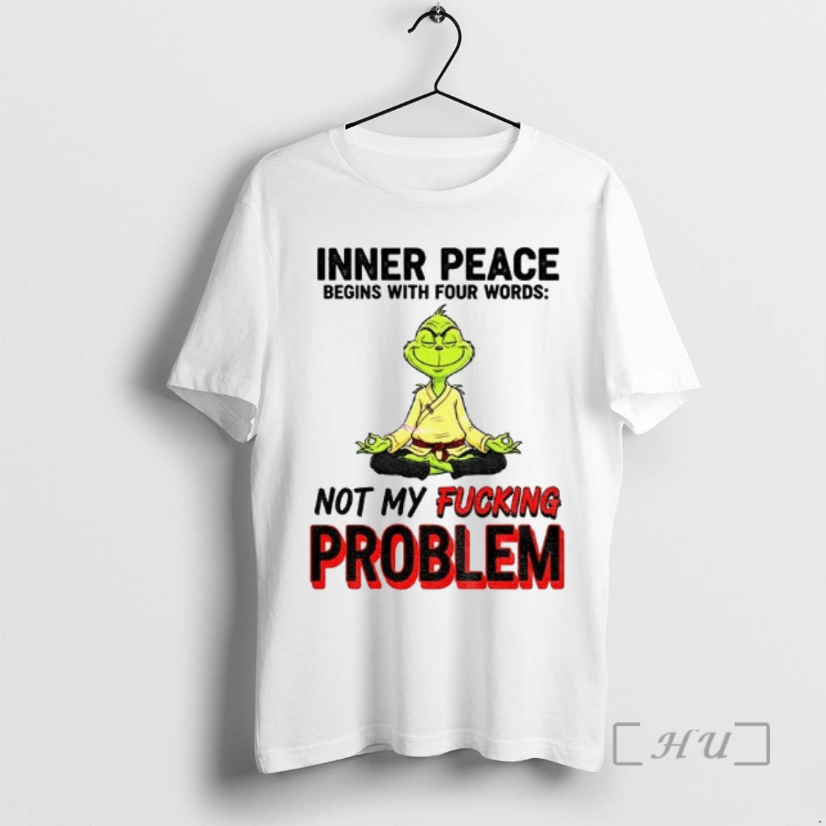 Officials S6alvikv Grinch Inner Peace Begins With Four Words Not My Fucking Problem Christmas Premium T-Shirts, Hoodie,...