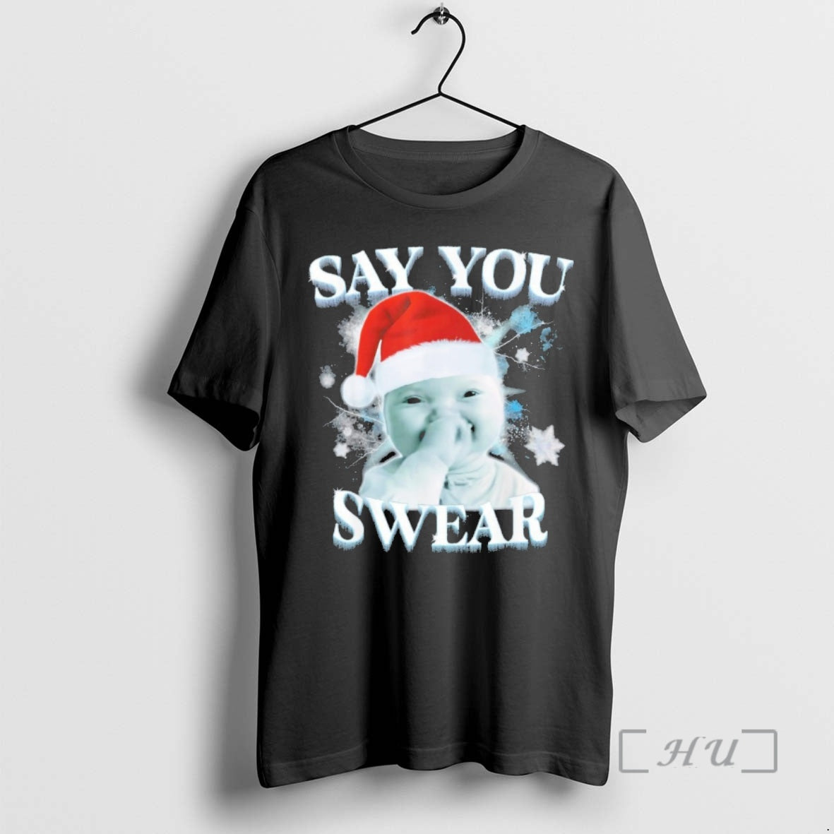 Officials Say You Swear Ai Niche Baby Christmas T-Shirts, Hoodie, Sweatshirt | RetroVerseTees.com