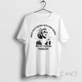 Officials She Inner Peace Begins With Four Words Not My Fucking Problem Premium T Shirts Hoodie, Sweatshirt