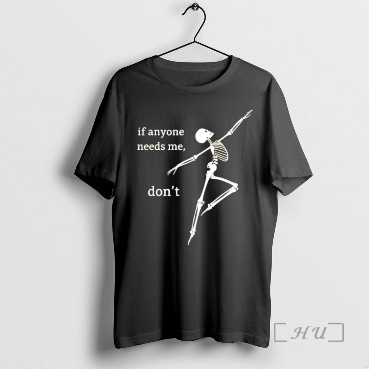Officials Skeleton Dancing If Anyone Needs Me Dont T-Shirts, Hoodie, Sweatshirt | RetroVerseTees.com