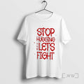 Officials Stop Hugging And Lets Fight By Diana Belbita T-Shirts, Hoodie, Sweatshirt | RetroVerseTees.com