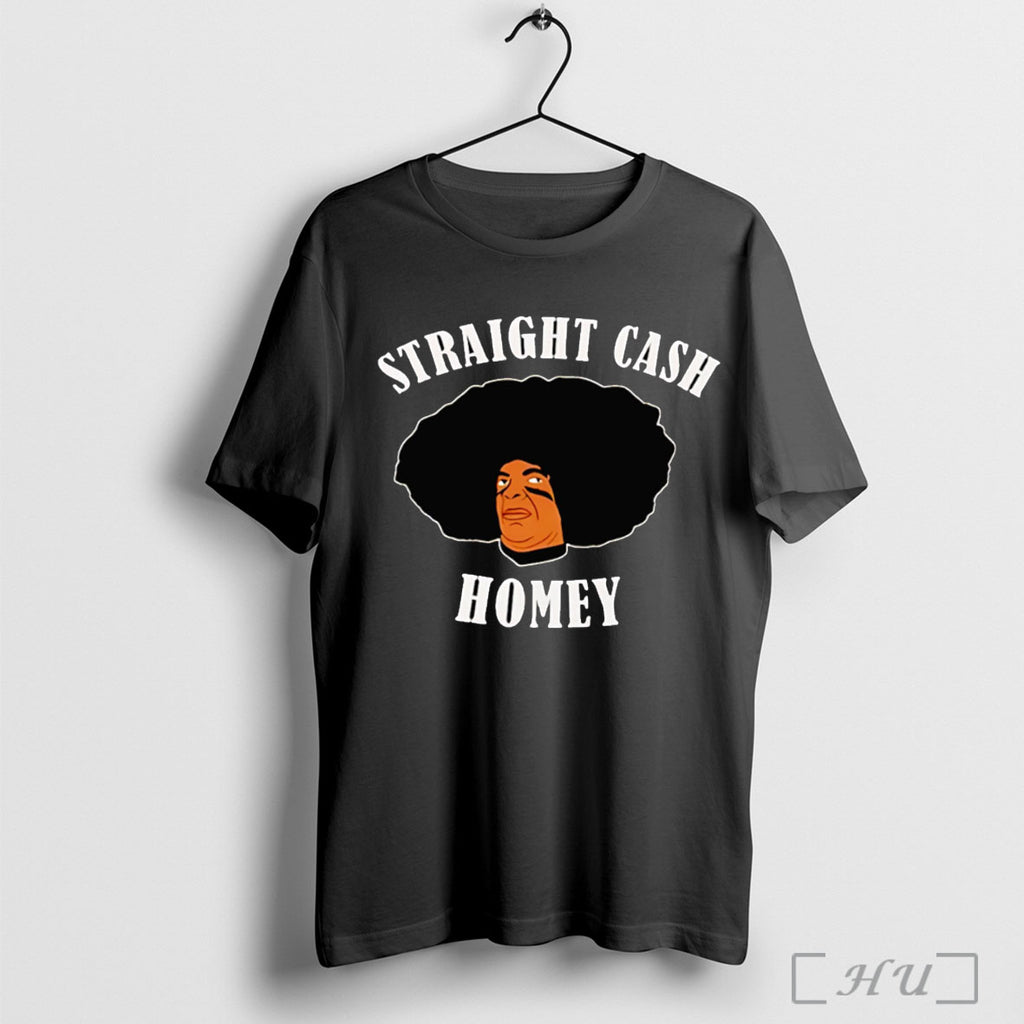 Officials Straight Cash Homey T Shirt