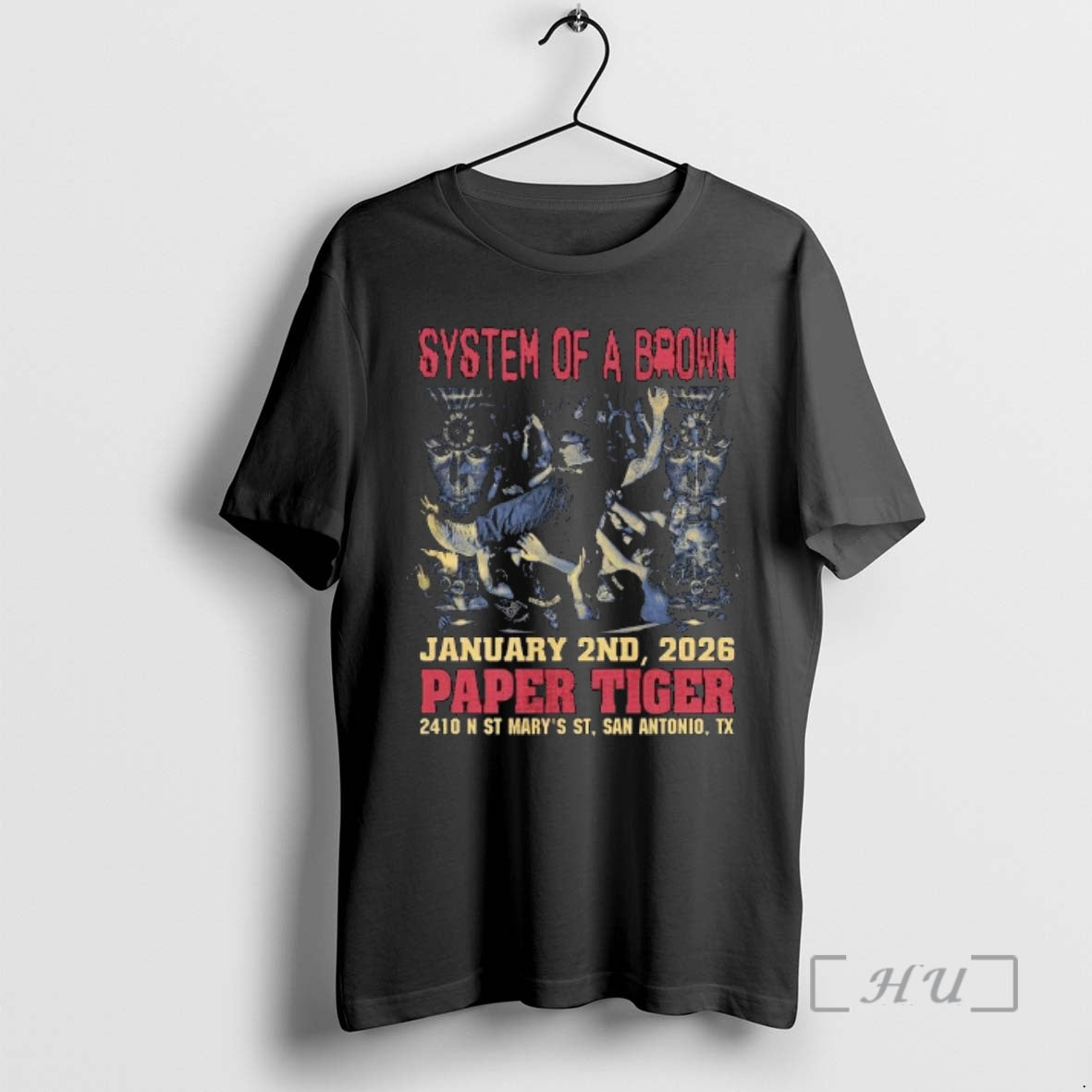 Officials System Of A Brown San Antonio Texas 2026 At Paper Tiger On January T-Shirts, Hoodie, Sweatshirt