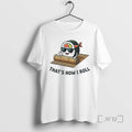 Officials Thats How I Roll T-Shirts, Hoodie, Sweatshirt | RetroVerseTees.com