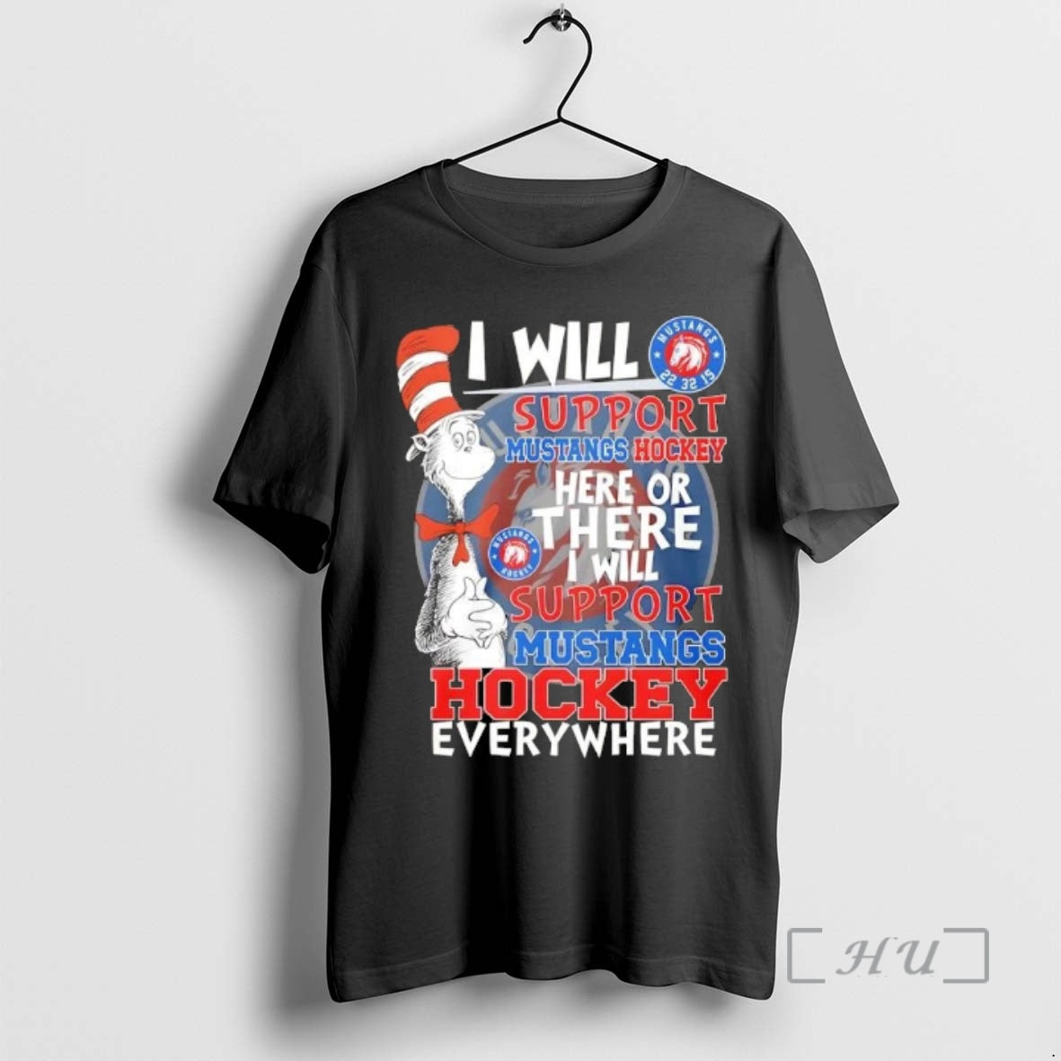 Officials The Cat In The Hat I Will Support Mustangs Hockey Here Or There T-Shirts, Hoodie, Sweatshirt | RetroVerseTees.com
