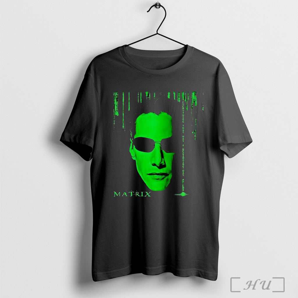 Officials The Matrix Everything That Has A Beginning Has An End T Shirt