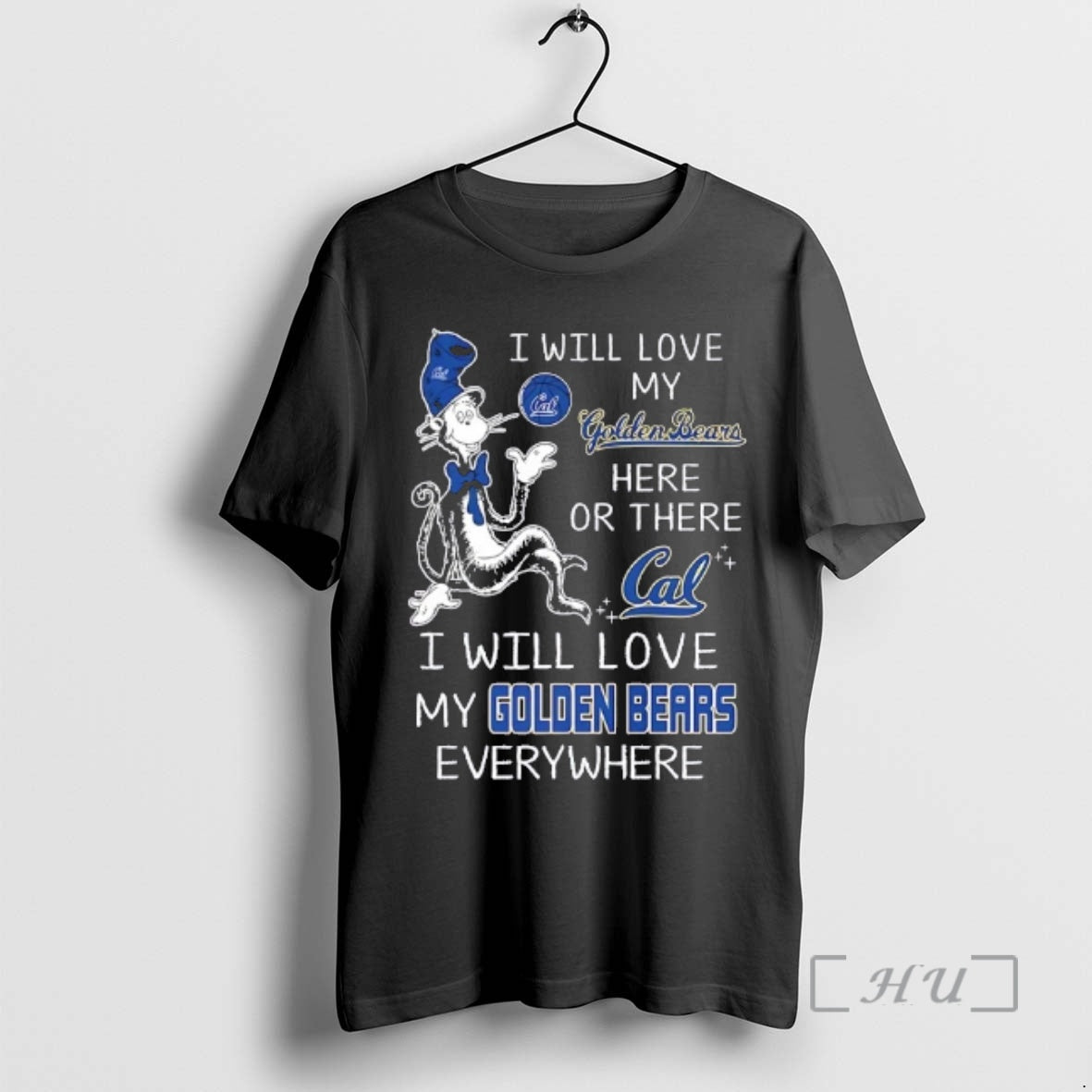 Officials The Cat In The Hat I Will Love My Golden Bears Here Or There T-Shirts, Hoodie, Sweatshirt | RetroVerseTees.com