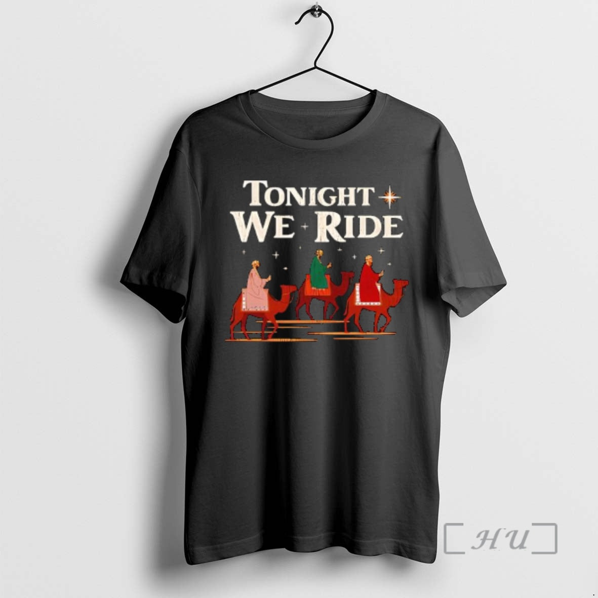 Officials Tonight We Ride Biblical Magi On Camels T-Shirts, Hoodie, Sweatshirt | RetroVerseTees.com