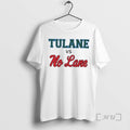 Officials Tulane Vs No Lane College Rivalry Game Day T-Shirts, Hoodie, Sweatshirt | RetroVerseTees.com