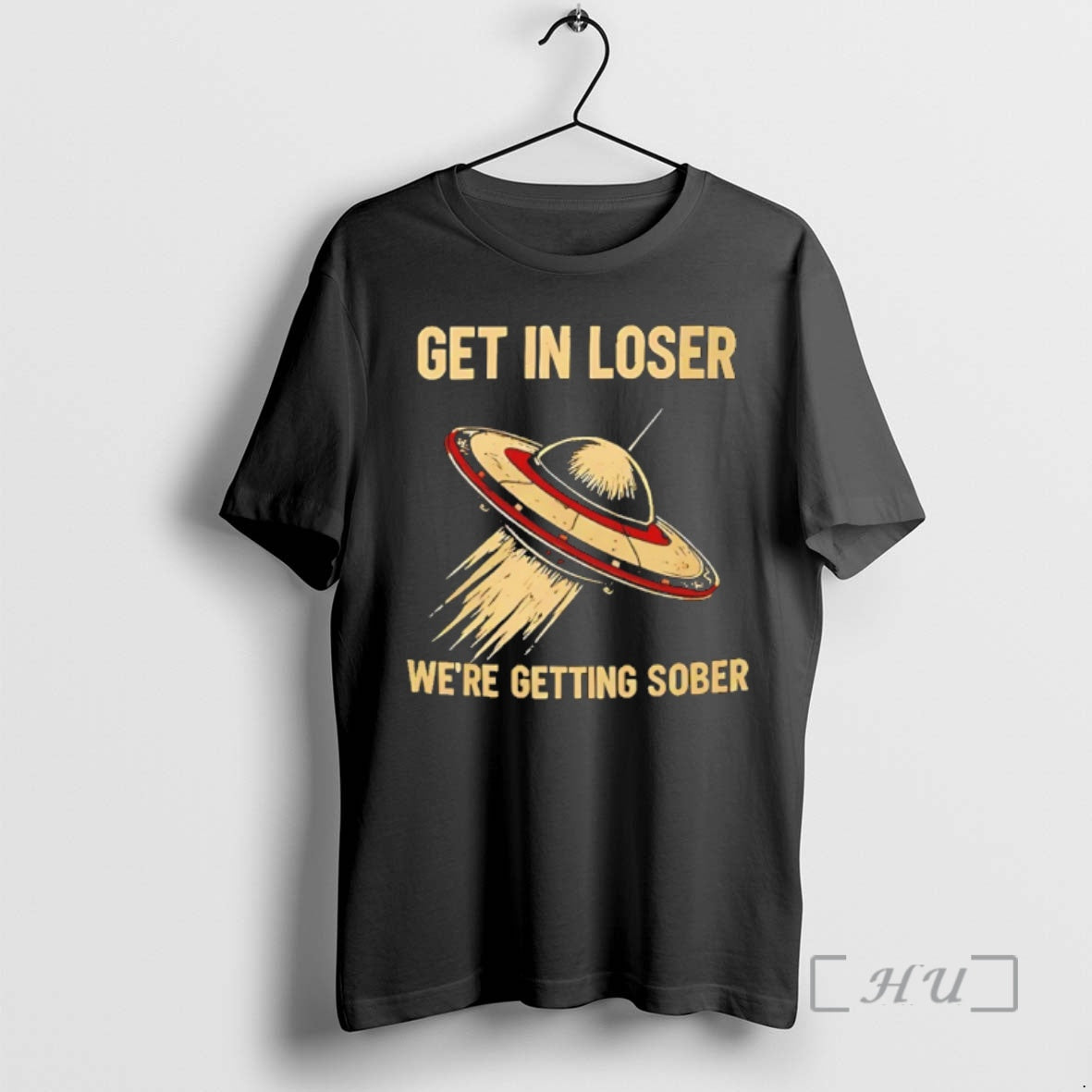 Officials Ufo Get In Loser Were Getting Sober T-Shirts, Hoodie, Sweatshirt | RetroVerseTees.com