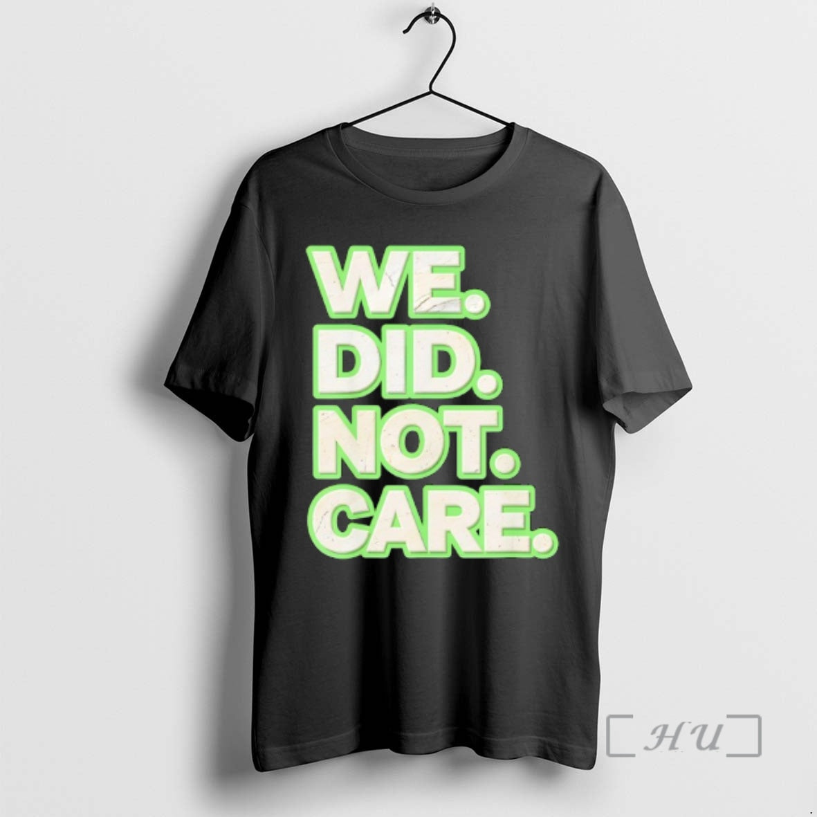 Officials We Did Not Care Care Powerful Message Quote T-Shirts, Hoodie, Sweatshirt | RetroVerseTees.com