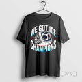 Officials We Got Ice Warehouse Cup Champions Victory Ring T-Shirts, Hoodie, Sweatshirt | RetroVerseTees.com