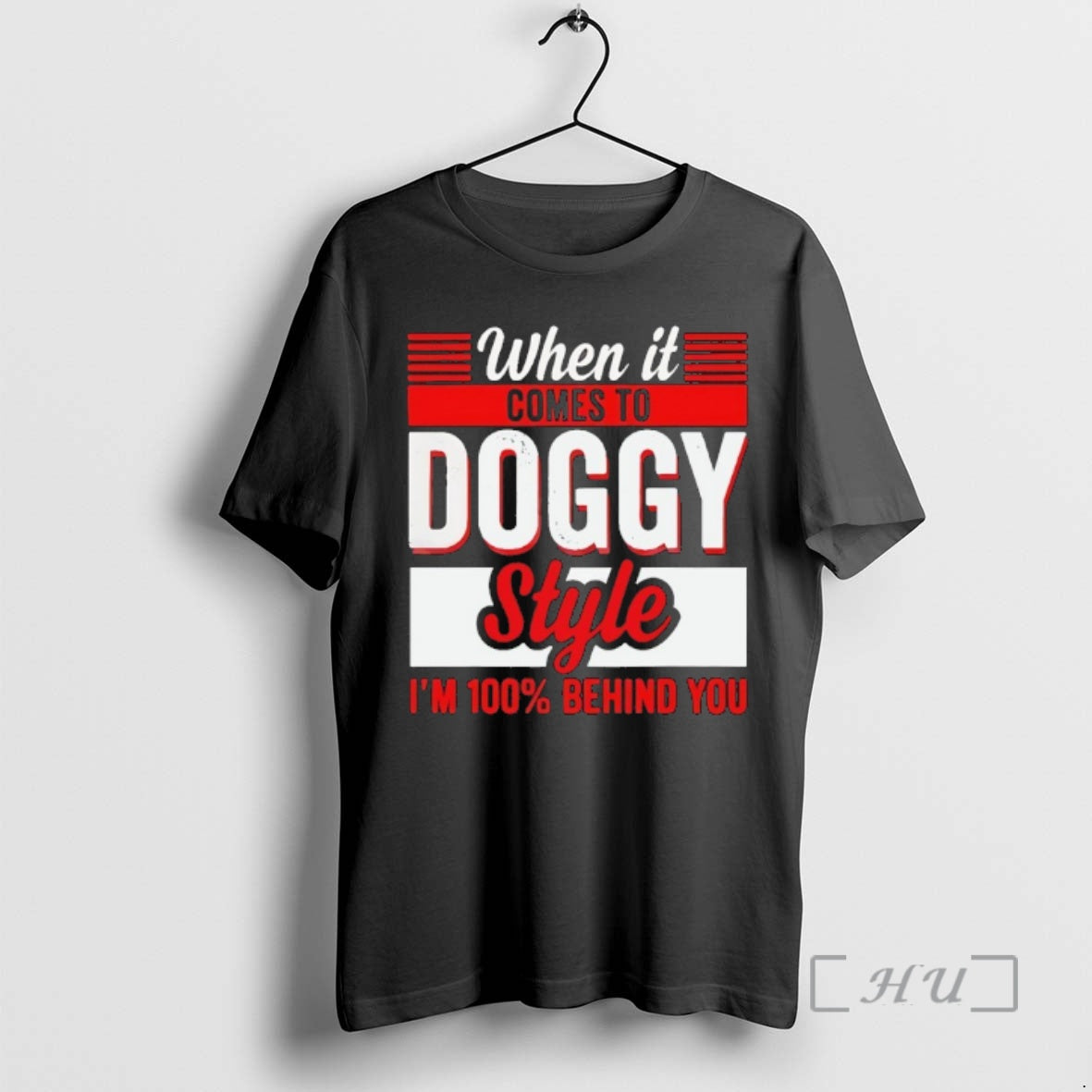 Officials When It Comes Doggy Style Im 100 Behind You T-Shirts, Hoodie, Sweatshirt | RetroVerseTees.com