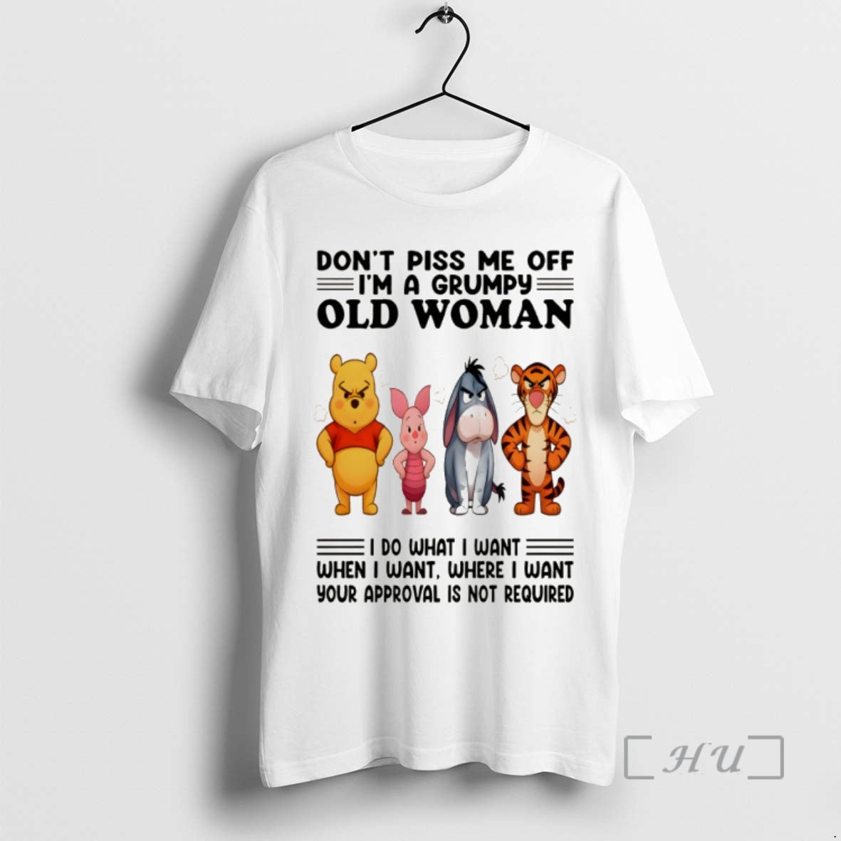 Officials Winnie The Pooh Dont Piss Me Off Im A Grumpy Old Woman I Do T-Shirts, Hoodie, Sweatshirt | RetroVerseTees.com