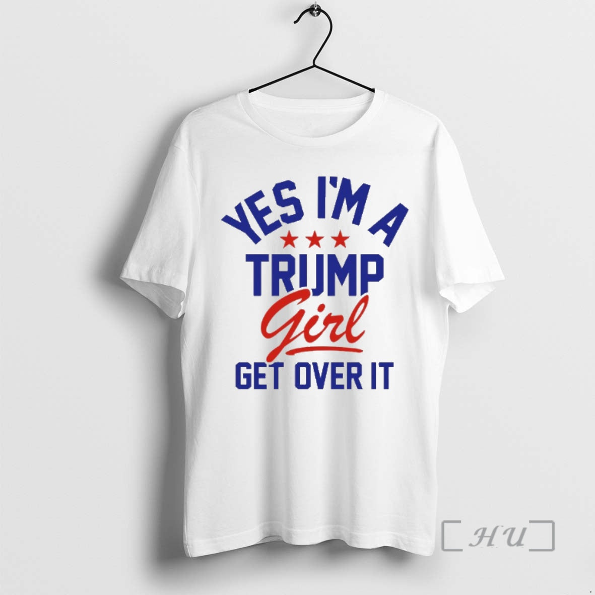 Officials Yes Im A Trump Girl Get Over It T-Shirts, Hoodie, Sweatshirt | RetroVerseTees.com