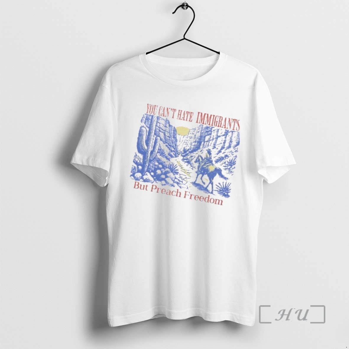 Officials You Cant Hate Immigrants But Preach Freedom Vintage T-Shirts, Hoodie, Sweatshirt | RetroVerseTees.com