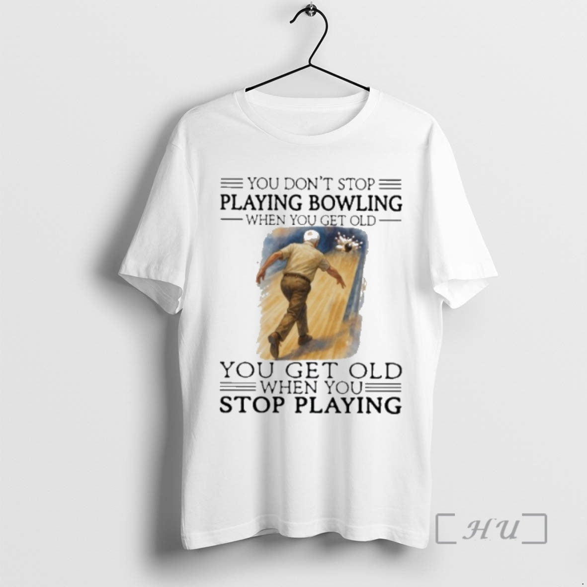 Officials You Dont Stop Playing Bowling When You Get Old T-Shirts, Hoodie, Sweatshirt | RetroVerseTees.com