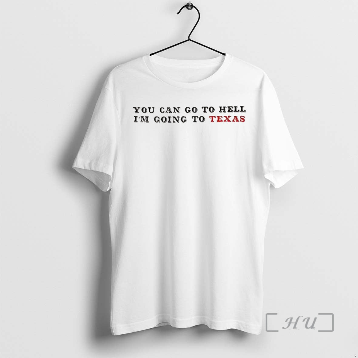 Officials You Can Go To Hell Im Going To Texas Davy Crockett Quote Premium T-Shirts, Hoodie, Sweatshirt | RetroVerseTees.com