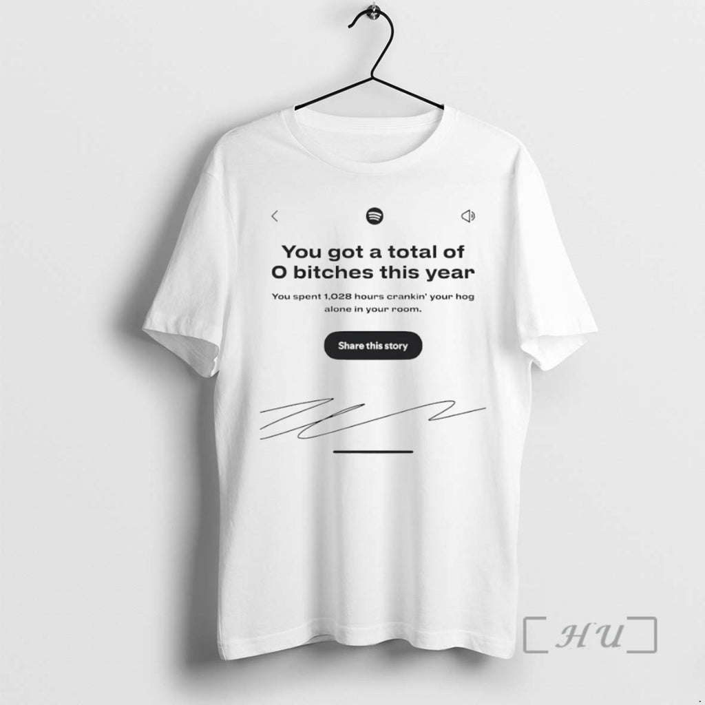 Officials You Got A Total Of 0 Bitches This Year Signature Circle Premium T Shirts