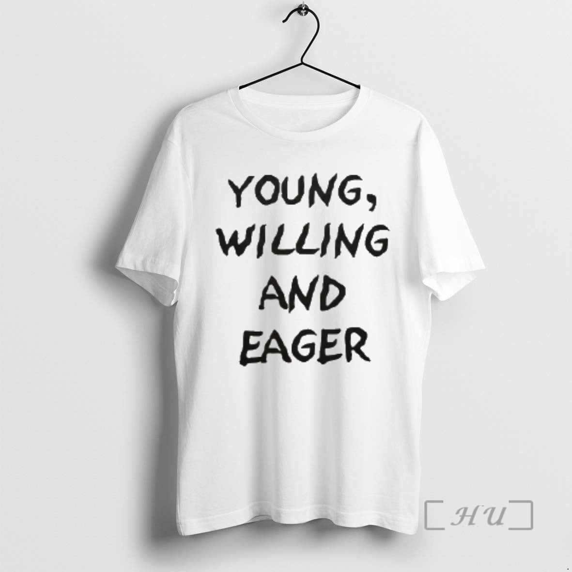 Officials Young Willing And Eager T-Shirts, Hoodie, Sweatshirt | RetroVerseTees.com